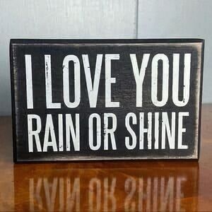 ⏳ LAST ONE! Primitives By Kathy Black & White Box Sign I Love You Rain or Shine
